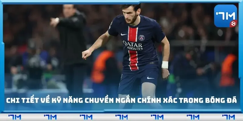 Chi tiết về kỹ năng chuyền ngắn chính xác trong bóng đá