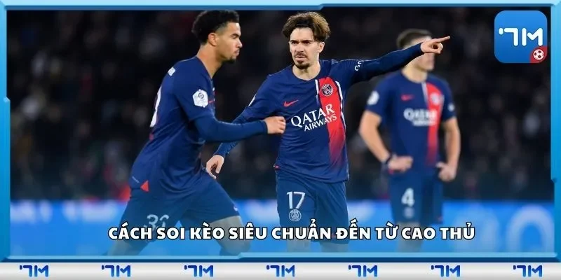 Cách soi kèo siêu chuẩn đến từ cao thủ